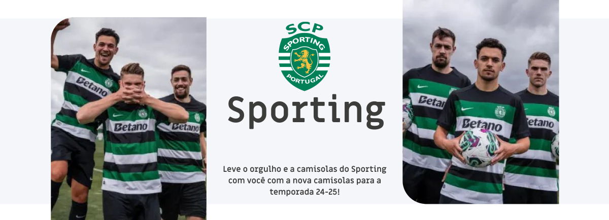 Camisolas Sporting 2024 2025